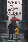 When You Get Older