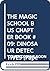 THE MAGIC SCHOOL BUS CHAPTER BOOK #09: DINOSAUR DETECTIVES