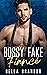 Bossy Fake Fiancé