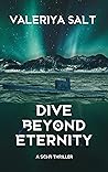 Dive Beyond Eternity
