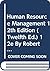 Human Resource Management 12th Edition (Twelfth Ed.) 12e By R... by Robert L. Mathis