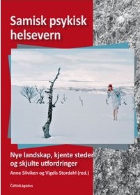 Samisk psykisk helsevern: Nye landskap, kjente steder og skjulte utfordringer