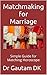 Matchmaking for Marriage: Simple Guide for Matching Horoscope (Marriage Astrology)