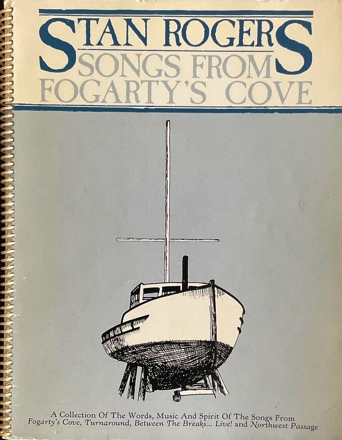 Stan Rogers Songs From Fogarty's Cove (Spiral-bound)