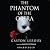 The Phantom of the Opera