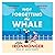 Not Forgetting The Whale