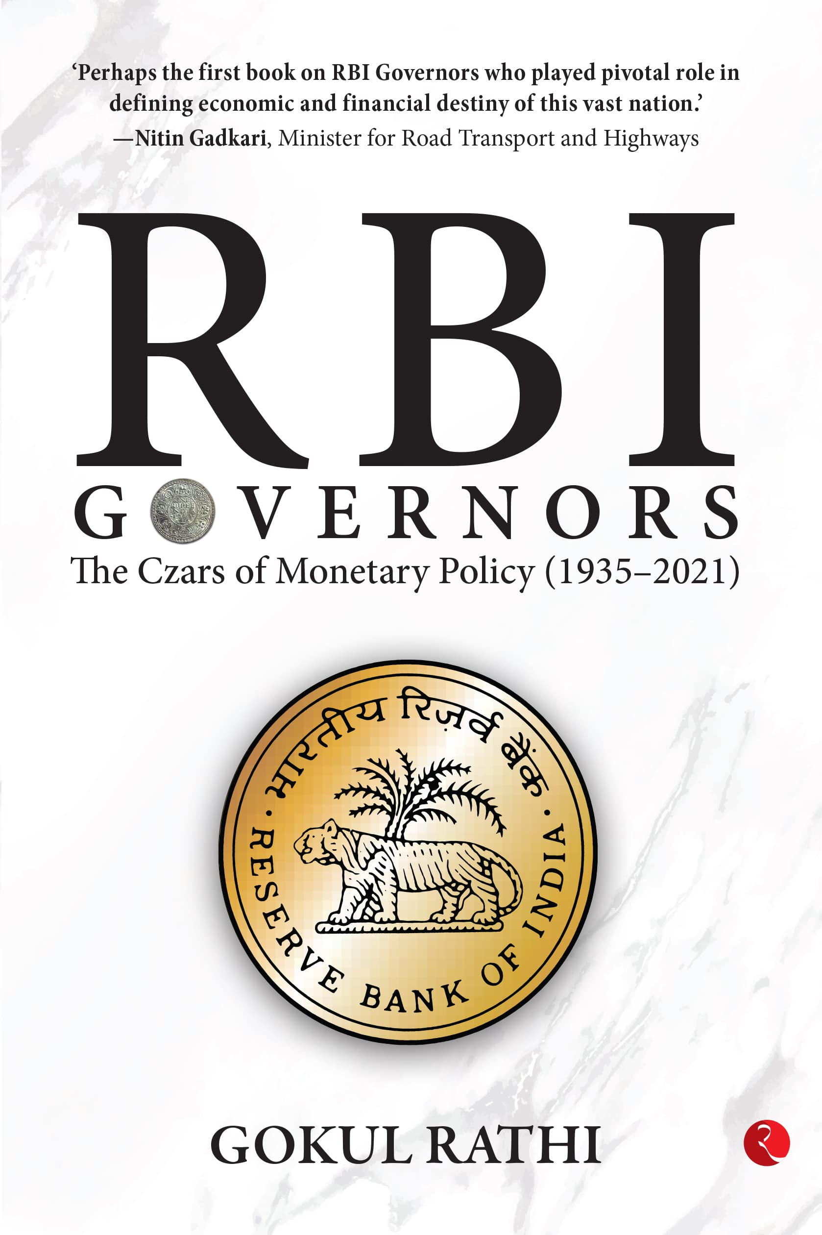 RBI Governors: The Czars of Monetary Policy <1935-2021>