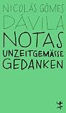 Notas: Unzeitgemä...