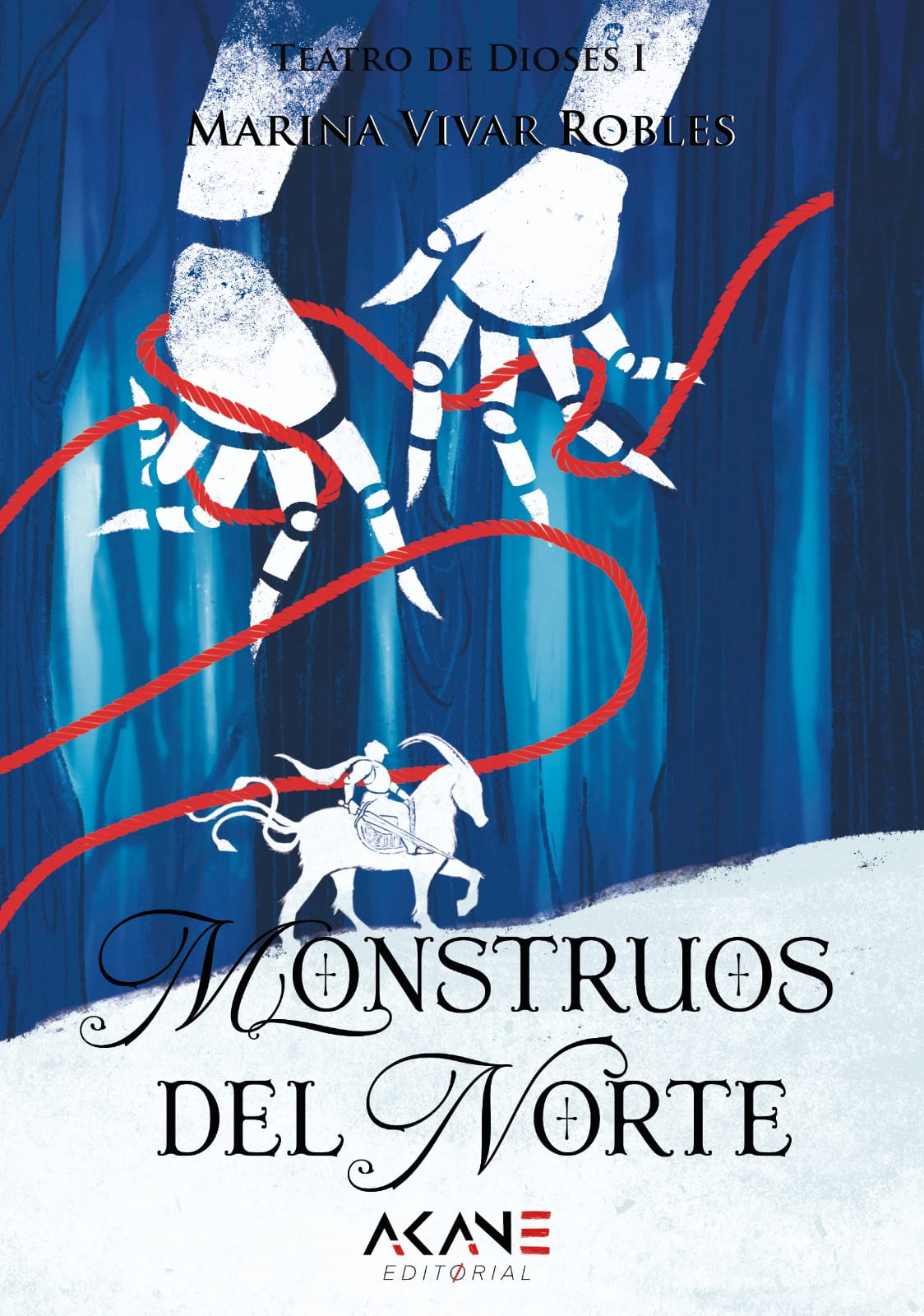 Monstruos del Norte (Teatro de Dioses, #1)