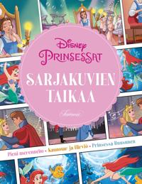 Disney-prinsessat. Sarjakuvien taikaa
