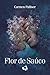 Flor de saúco (Spanish Edition)