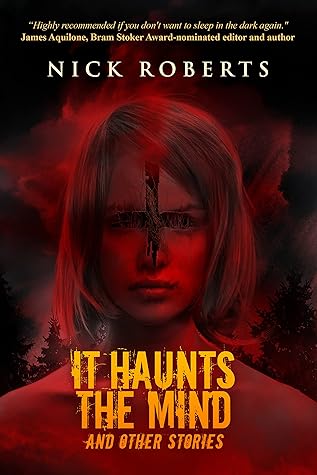 It Haunts the Mind, and Other Stories (The Exorcist's House Universe)