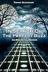 In Search Of The Perfect Buzz: An 80s Metal Memoir
