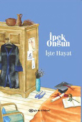 İşte Hayat (Bir Genç Kızın Gizli Defteri #5)