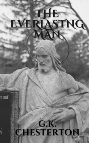 The Everlasting Man: The Spiritual Journey of Humanity