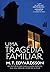 Uma tragédia familiar