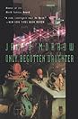 Only Begotten Daughter by James K. Morrow