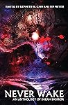 Never Wake: An Anthology of Dream Horror