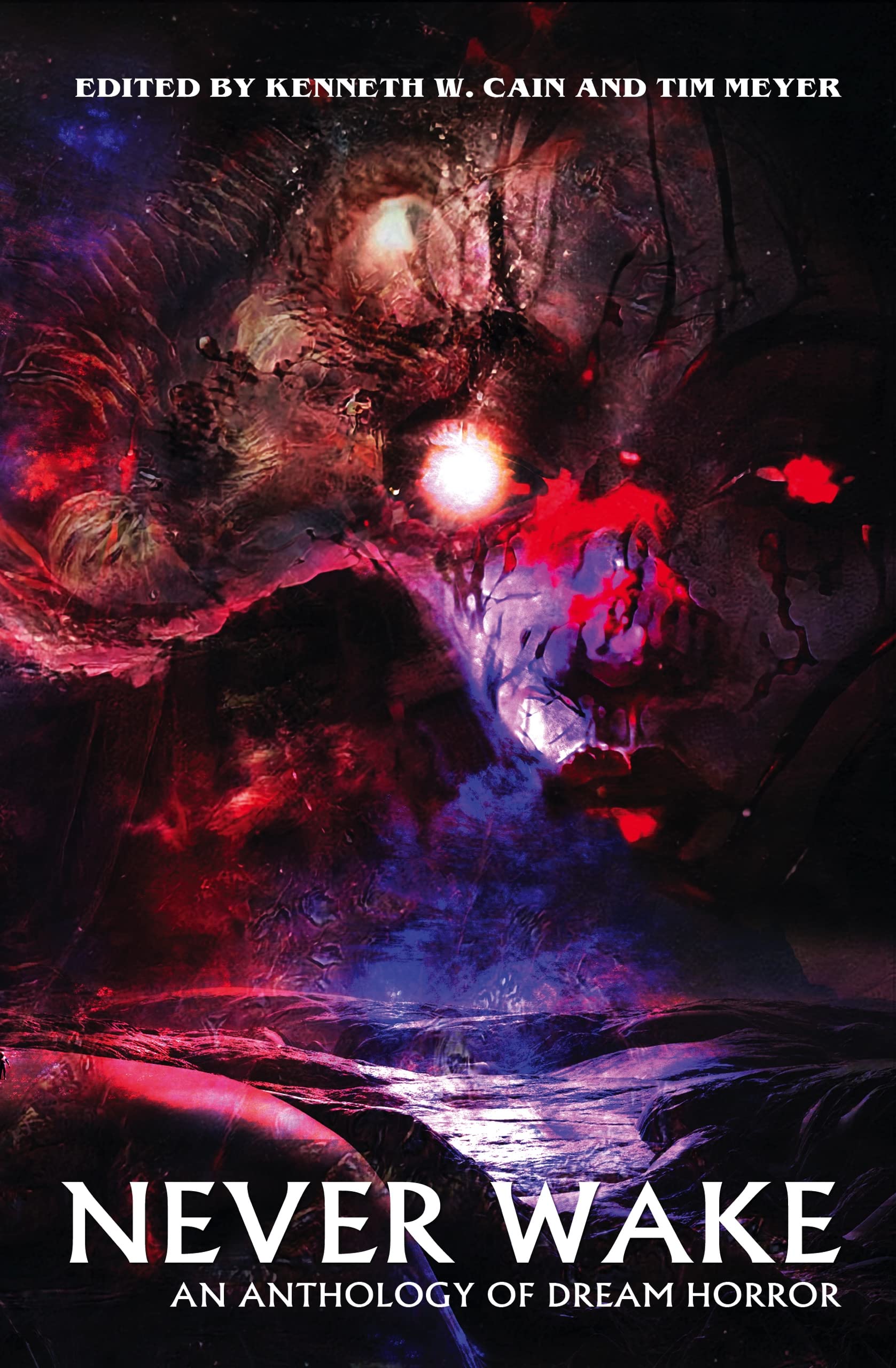 Never Wake: An Anthology of Dream Horror (Kindle Edition)