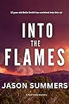 Into The Flames