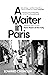 A Waiter in Paris by Edward Chisholm