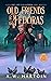 Old Friends and Fedoras (Afterlife Issues, #3)
