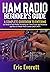 Ham Radio Beginner's Guide by Eric  Everett
