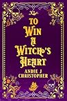 To Win a Witch's ...