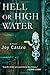Hell or High Water: A Novel