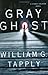Gray Ghost: A Stoney Calhoun Novel (Stoney Calhoun Novels)