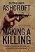 Making a Killing: The Explosive Story of a Hired Gun in Iraq