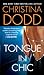 Tongue In Chic by Christina Dodd