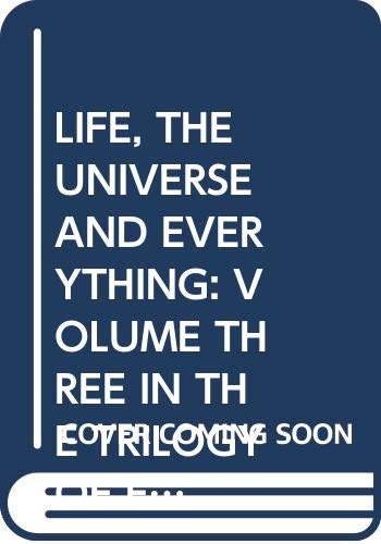 Life, the Universe and Everything