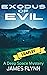 Exodus of Evil: A Pre-Publi...