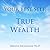 Your Best Self: True Wealth