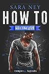 How to Win the Girl by Sara Ney