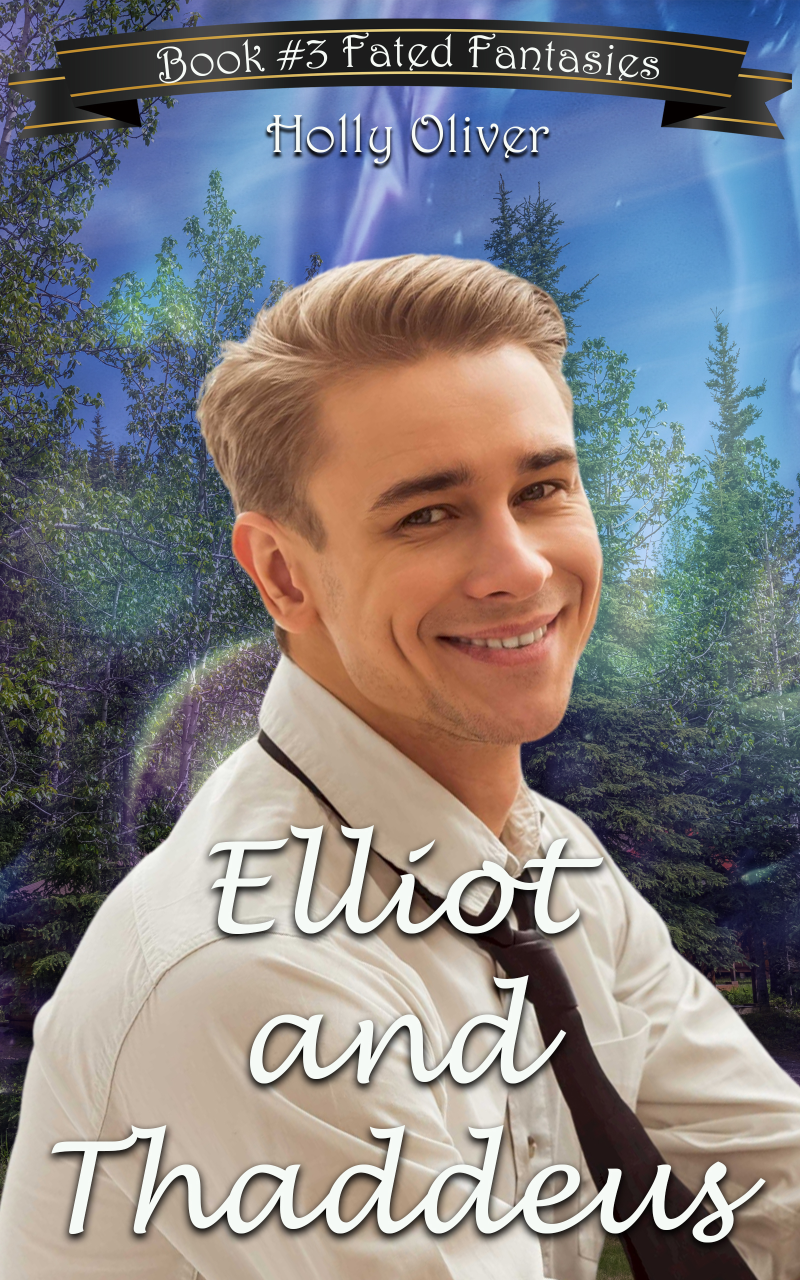 Elliot and Thaddeus (Fated Fantasies, #3)