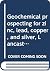 Geochemical prospecting for...
