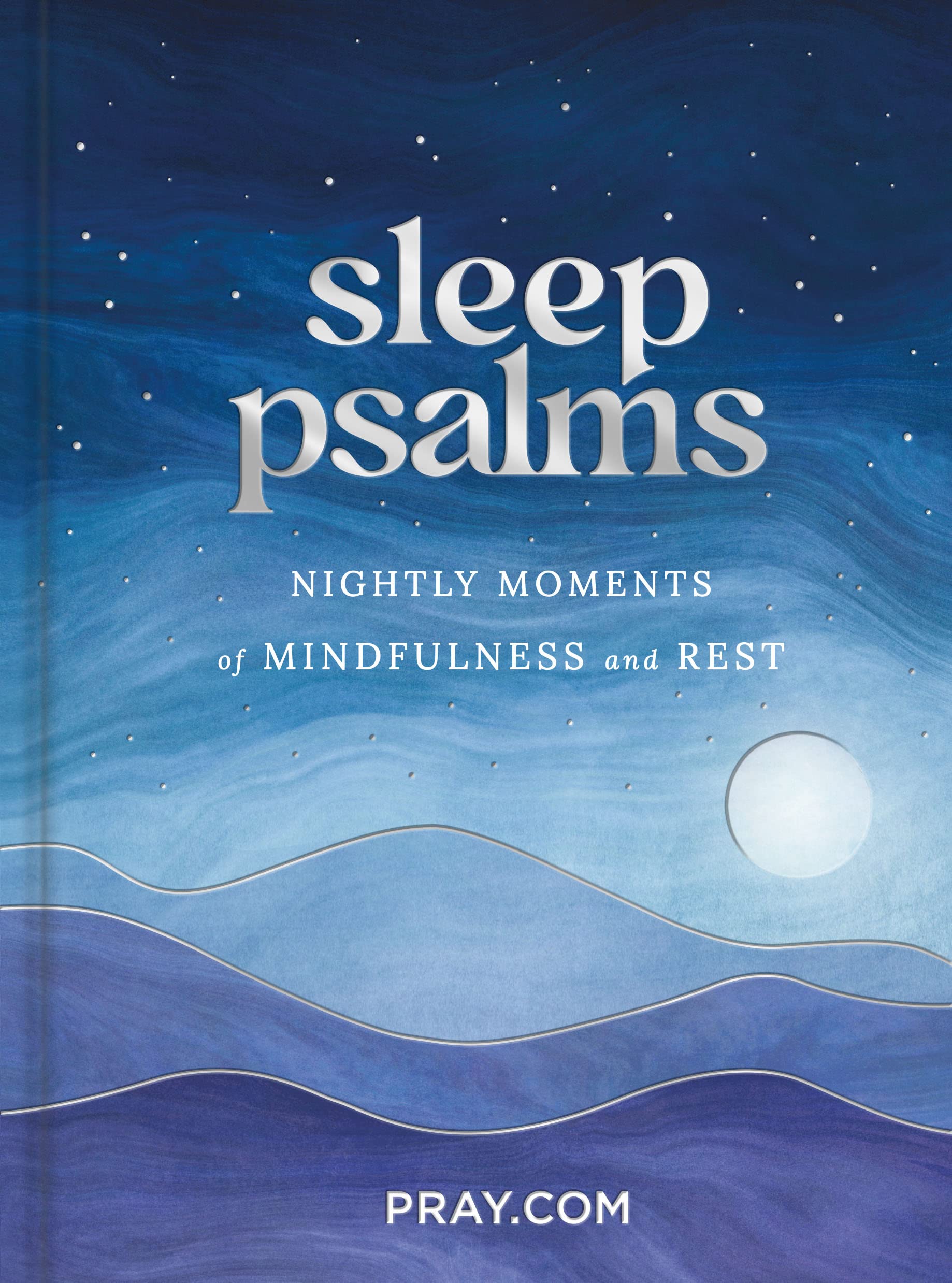 Sleep Psalms: Nightly Moments of Mindfulness and Rest (Kindle Edition)