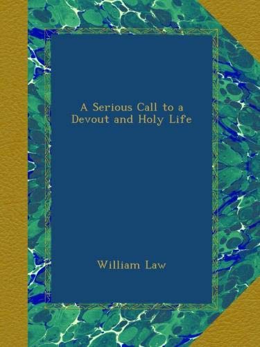 A Serious Call to a Devout and Holy Life