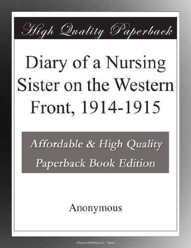 Diary of a Nursing Sister on the Western Front, 1914-1915