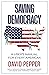 Saving Democracy: A User's Manual for Every American