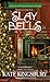 Slay Bells (A Special Pennyfoot Hotel Myst)