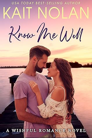Know Me Well (Wishful, #2)
