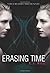 Erasing Time