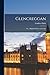 Glencreggan; Or, a Highland Home in Cantire