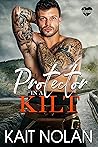 Protector in a Kilt by Kait Nolan
