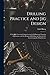 Drilling Practice and Jig Design: A Treatise Covering Comprehensively Drilling and Tapping Operations, and the Design of Drill Jigs and Fixtures for Interchangeable Manufacture
