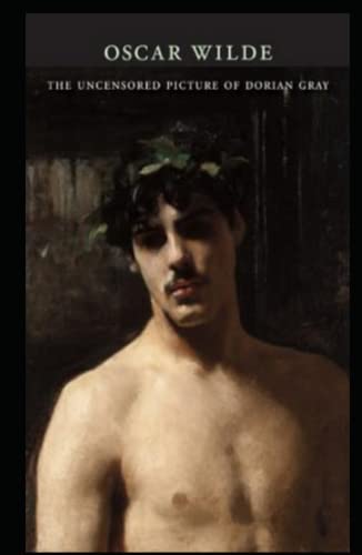 The Uncensored Picture of Dorian Gray