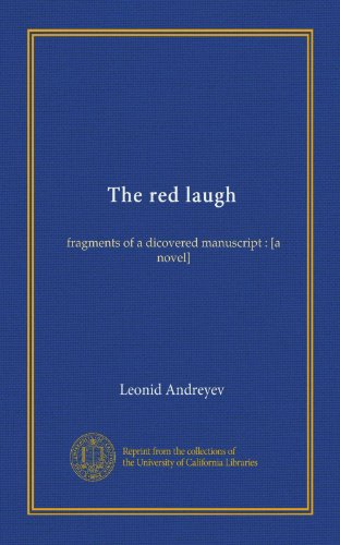The red laugh: fragments of a dicovered manuscript : [a novel]